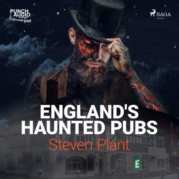 England's Haunted Pubs (EN) - Steven Plant