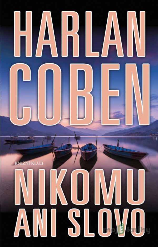 Nikomu ani slovo - Harlan Coben