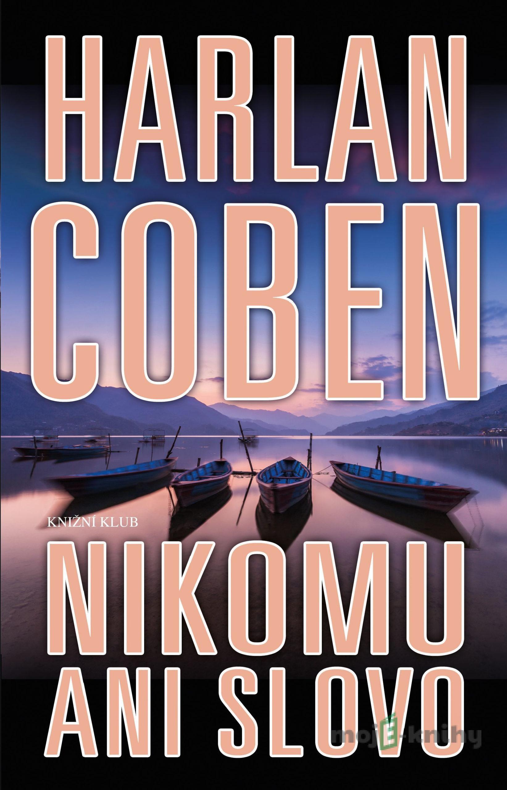 Nikomu ani slovo - Harlan Coben Nikomu ani slovo - Harlan Coben