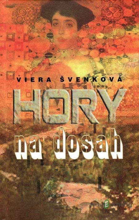 Hory na dosah - Viera Švenková Hory na dosah - Viera Švenková