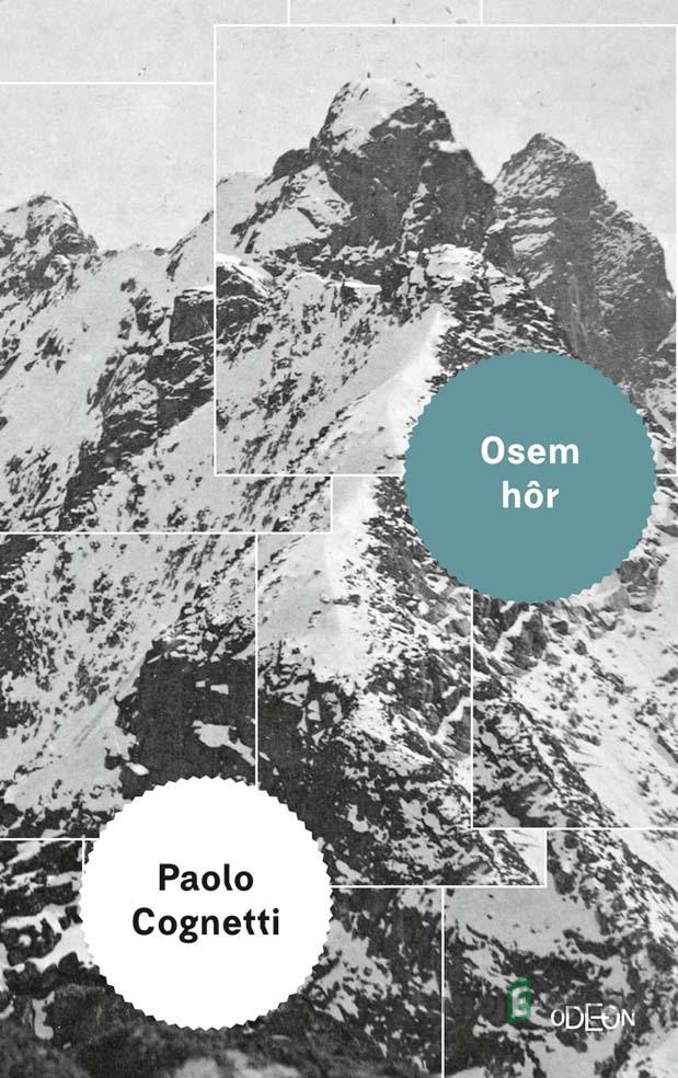 Osem hôr - Paolo Cognetti Osem hôr - Paolo Cognetti