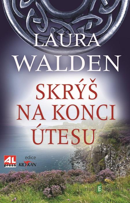 Skrýš na koci útesu - Laura Walden Skrýš na koci útesu - Laura Walden