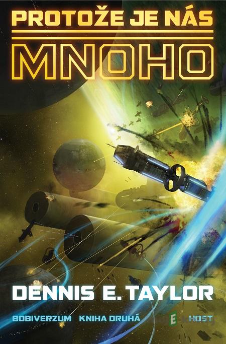 Protože je nás mnoho - Dennis E. Taylor Protože je nás mnoho - Dennis E. Taylor