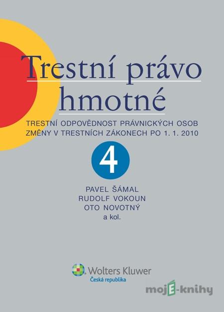 Trestní právo hmotné, 4. díl - Pavel Šámal, Rudolf Vokoun, Oto Novotný a kolektiv Trestní právo hmotné, 4. díl - Pavel Šámal, Rudolf Vokoun, Oto Novotný a kolektiv