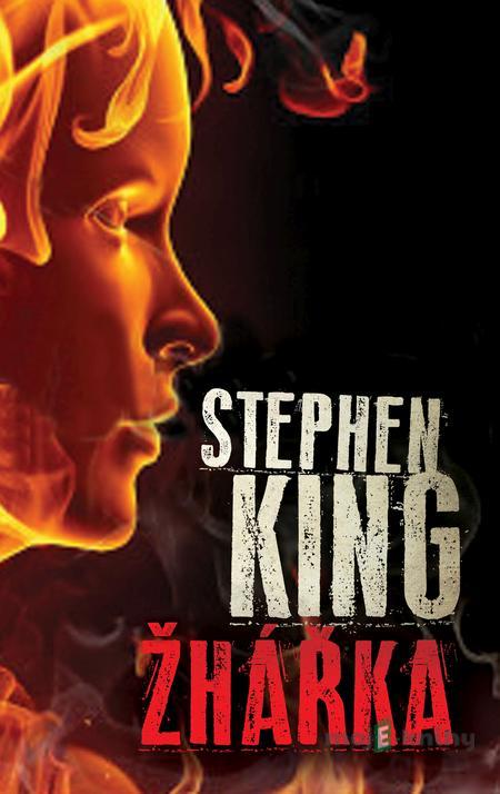 Žhářka - Stephen King Žhářka - Stephen King