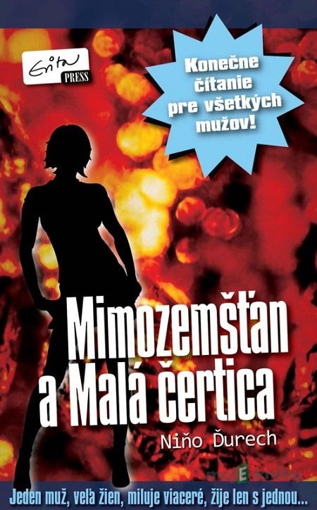 Mimozemšťan a Malá čertica - Niňo Ďurech Mimozemšťan a Malá čertica - Niňo Ďurech