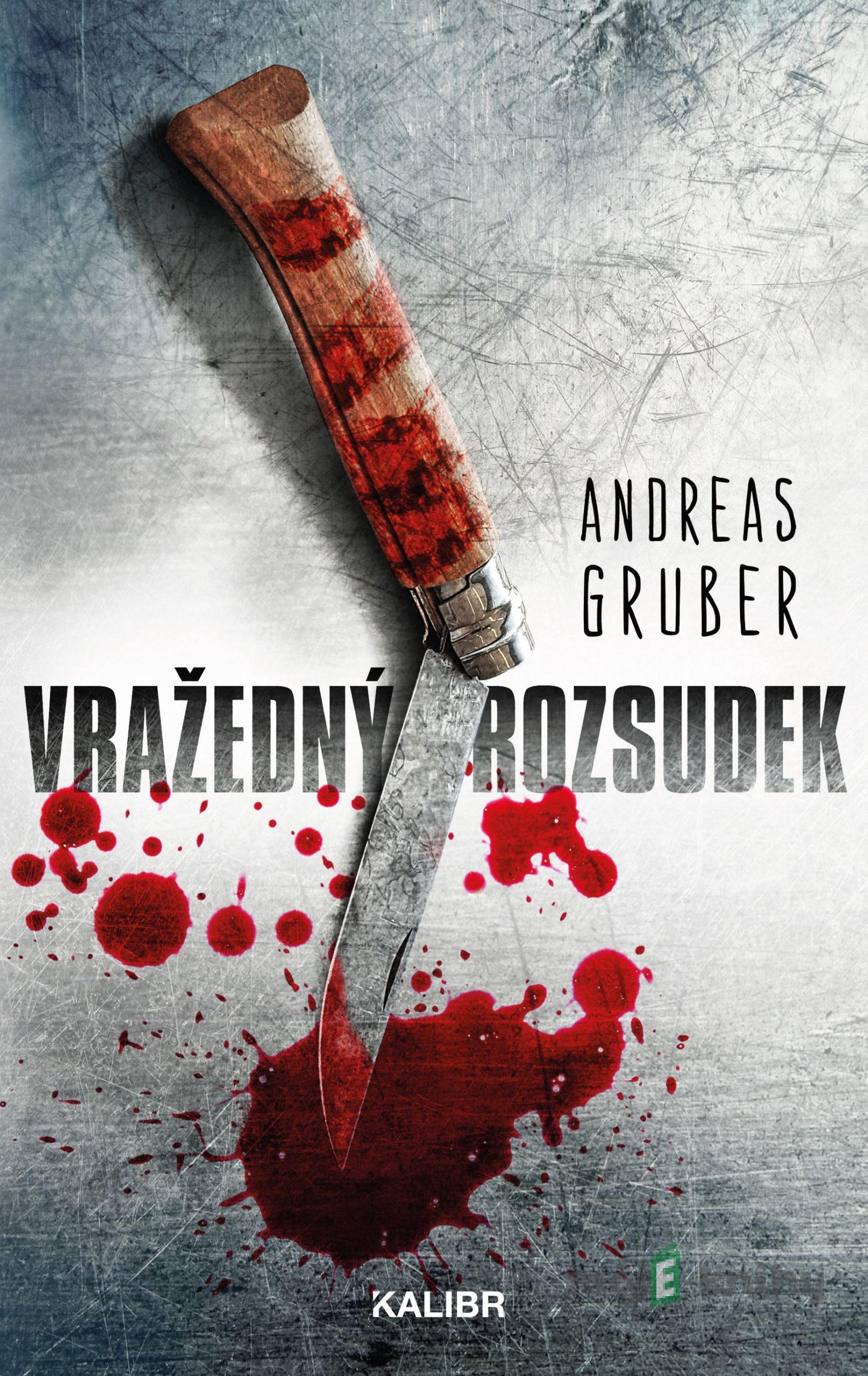 Vražedný rozsudek - Andreas Gruber Vražedný rozsudek - Andreas Gruber