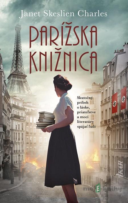 Parížska knižnica - Janet Skeslien Charles Parížska knižnica - Janet Skeslien Charles