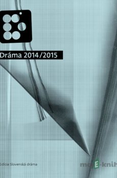Dráma 2014/2015 - Kolektív autorov