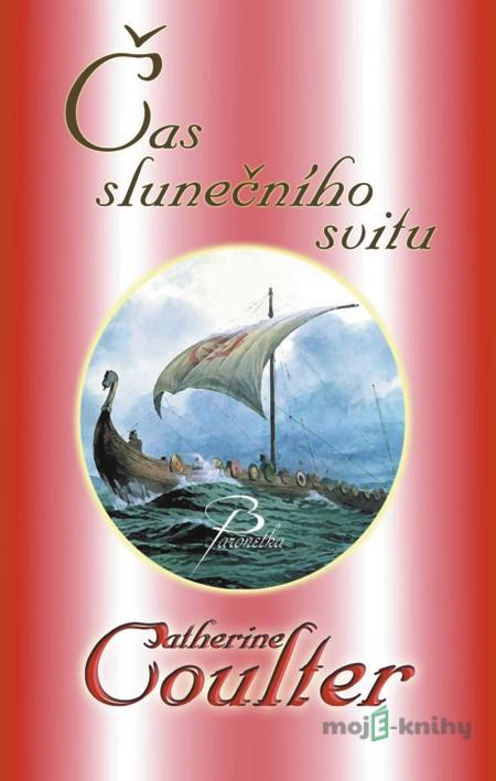 Čas slunečního svitu - Catherine Coulter Čas slunečního svitu - Catherine Coulter