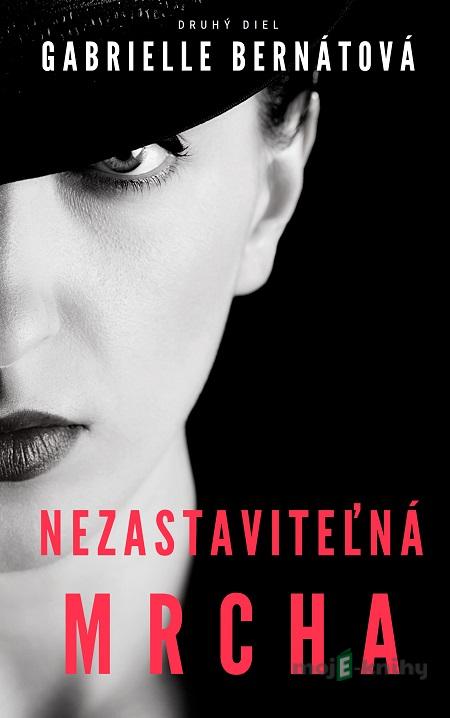 Nezastaviteľná mrcha - Nevyspytateľná mrcha Nezastaviteľná mrcha - Nevyspytateľná mrcha
