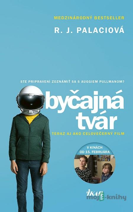 Obyčajná tvár - R.J. Palacio Obyčajná tvár - R.J. Palacio