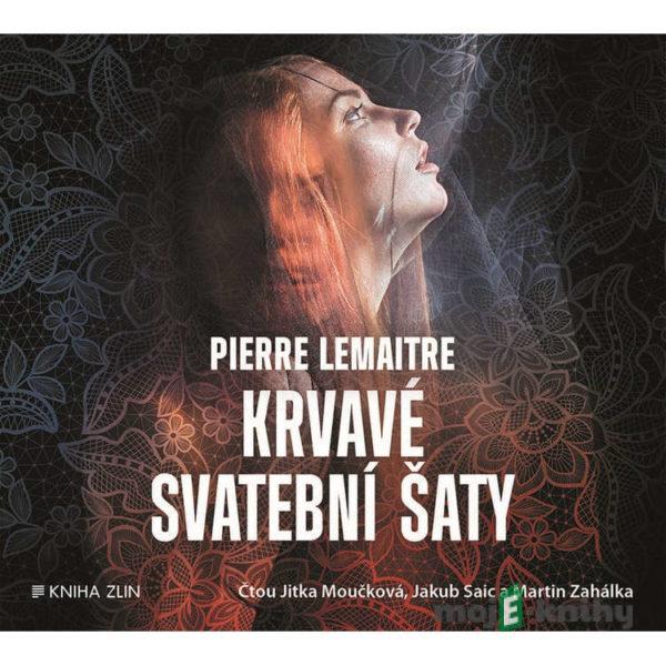 Krvavé svatební šaty - Pierre Lemaitre