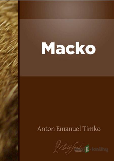Macko - Anton Emanuel Timko Macko - Anton Emanuel Timko