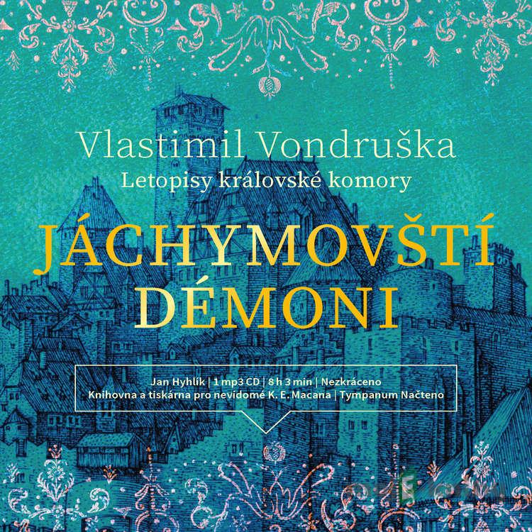 Jáchymovští démoni - Vlastimil Vondruška Jáchymovští démoni - Vlastimil Vondruška