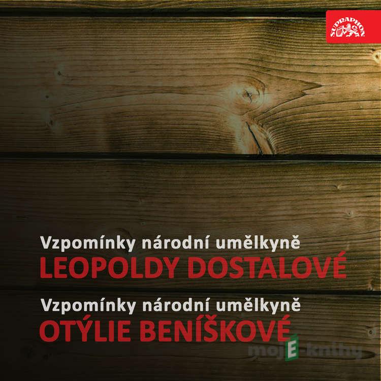 Vzpomínky národní umělkyně Leopoldy Dostalové - Leopolda Dostalová,Otýlie Beníšková Vzpomínky národní umělkyně Leopoldy Dostalové - Leopolda Dostalová,Otýlie Beníšková
