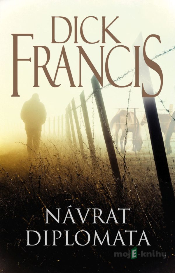 Návrat diplomata - Dick Francis