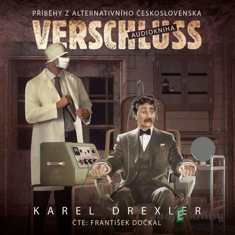 Verschluss - Karel Drexler Verschluss - Karel Drexler