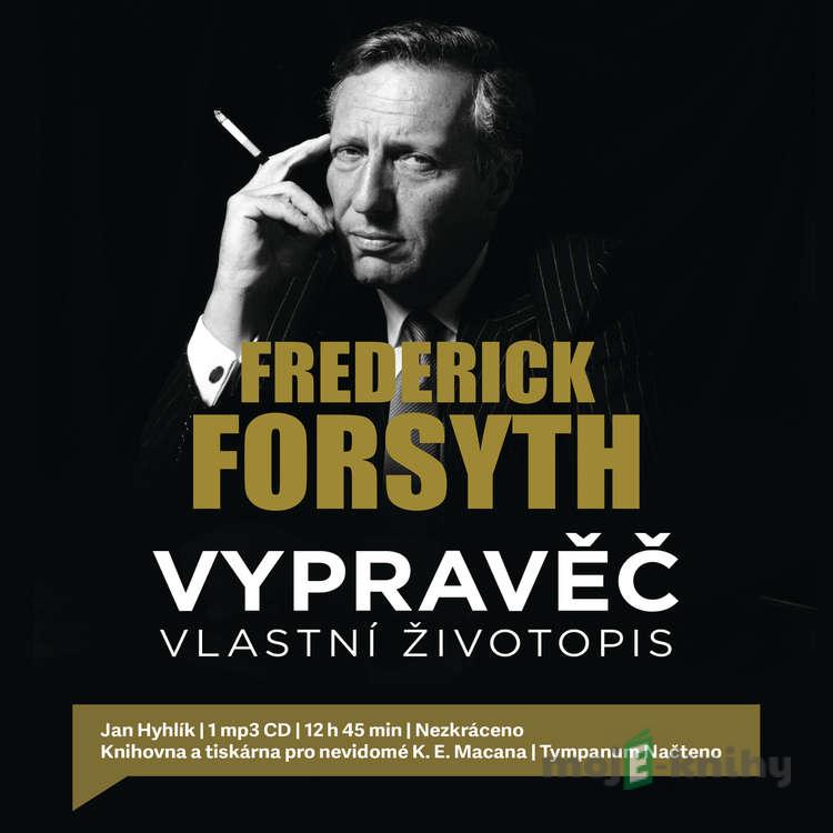 Vypravěč - Frederick Forsyth Vypravěč - Frederick Forsyth