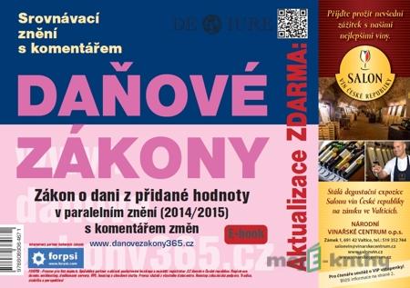 Daň z přidané hodnoty v paralelním znění 2014/2015 s komentářem novel - Kolektiv Daň z přidané hodnoty v paralelním znění 2014/2015 s komentářem novel - Kolektiv