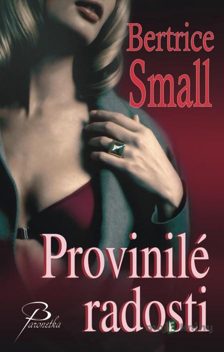 Provinilé radosti - Bertrice Small Provinilé radosti - Bertrice Small