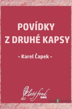 Povídky z druhé kapsy - Karel Čapek