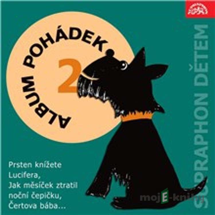 Album pohádek "Supraphon dětem" 2 - Pavel Grym,Ivan Látal Album pohádek "Supraphon dětem" 2 - Pavel Grym,Ivan Látal