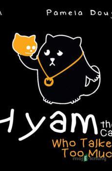 Hyam the Cat Who Talked Too Much (EN) - Pamela Douglas