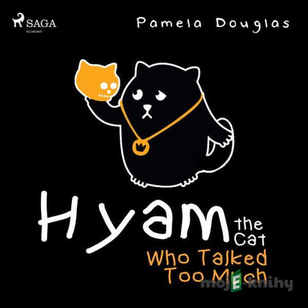 Hyam the Cat Who Talked Too Much (EN) - Pamela Douglas