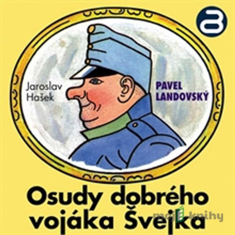 Osudy dobrého vojáka Švejka 1 - Jaroslav Hašek Osudy dobrého vojáka Švejka 1 - Jaroslav Hašek