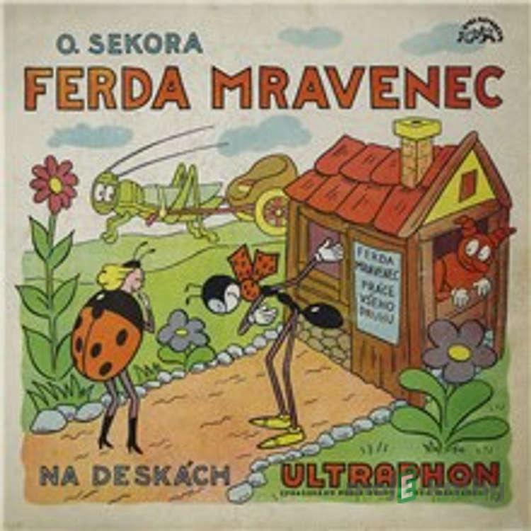 Ferda mravenec (r. 1940) - Ondřej Sekora Ferda mravenec (r. 1940) - Ondřej Sekora