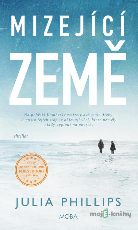 Mizející země - Julia Phillips Mizející země - Julia Phillips