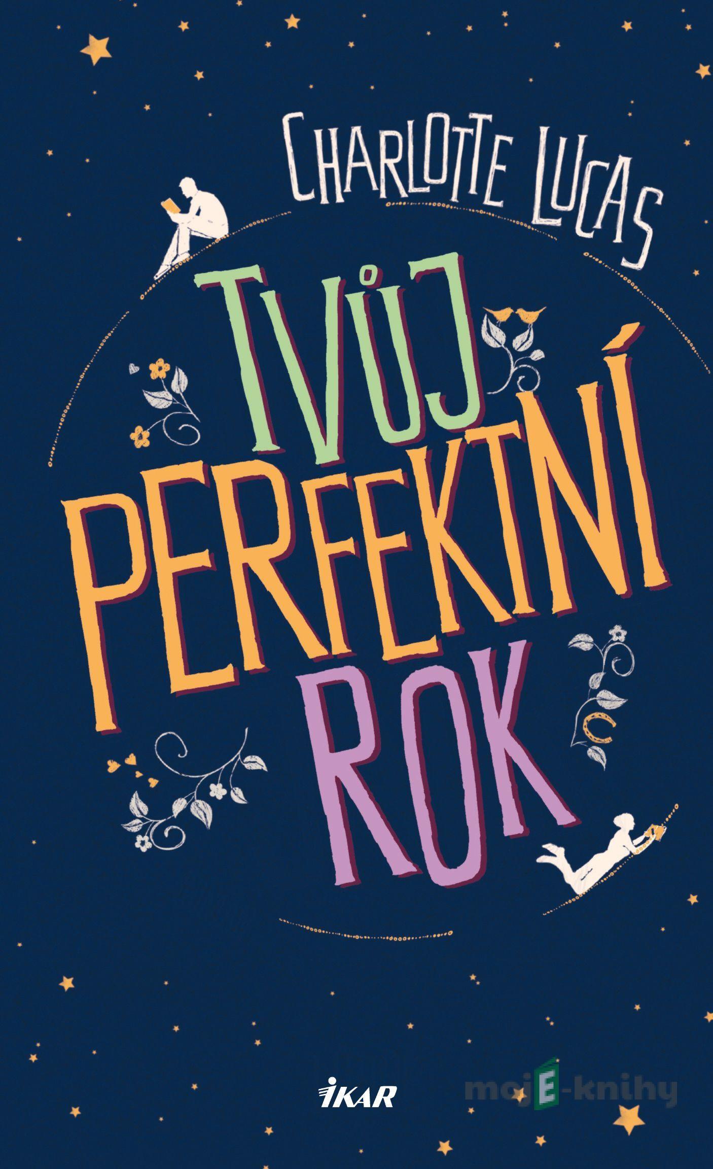 Tvůj perfektní rok - Charlotte Lucas Tvůj perfektní rok - Charlotte Lucas