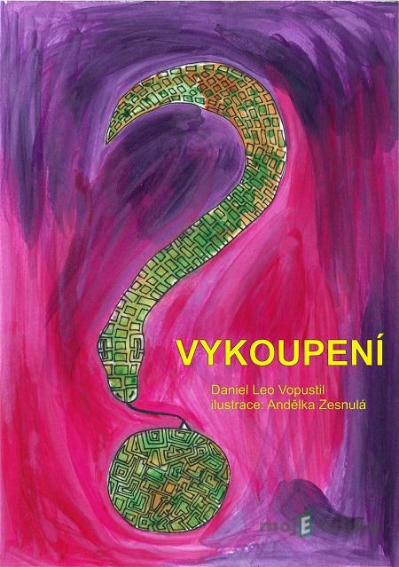 Vykoupení - Daniel Leo Vopustil Vykoupení - Daniel Leo Vopustil