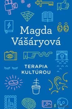 Terapia kultúrou - Magda Vášáryová