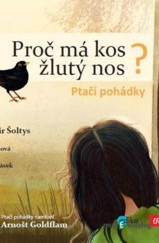 Ptačí pohádky - Proč má kos žlutý nos? - Vladimír Šoltys