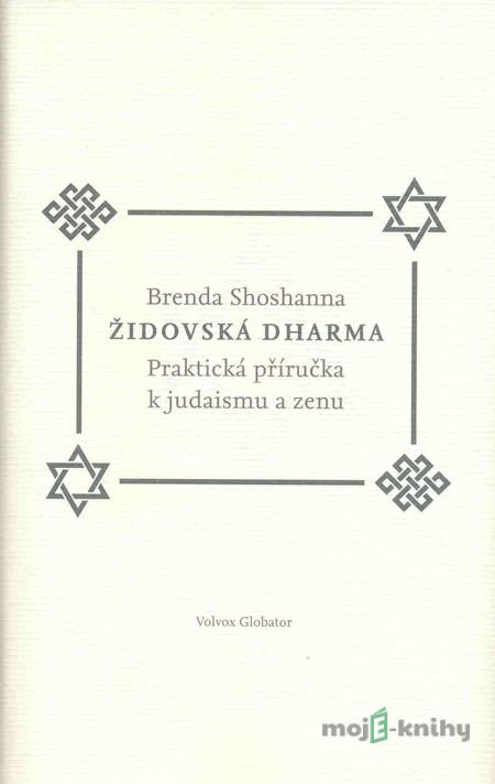 Židovská dharma - Brenda Shoshannaová Židovská dharma - Brenda Shoshannaová