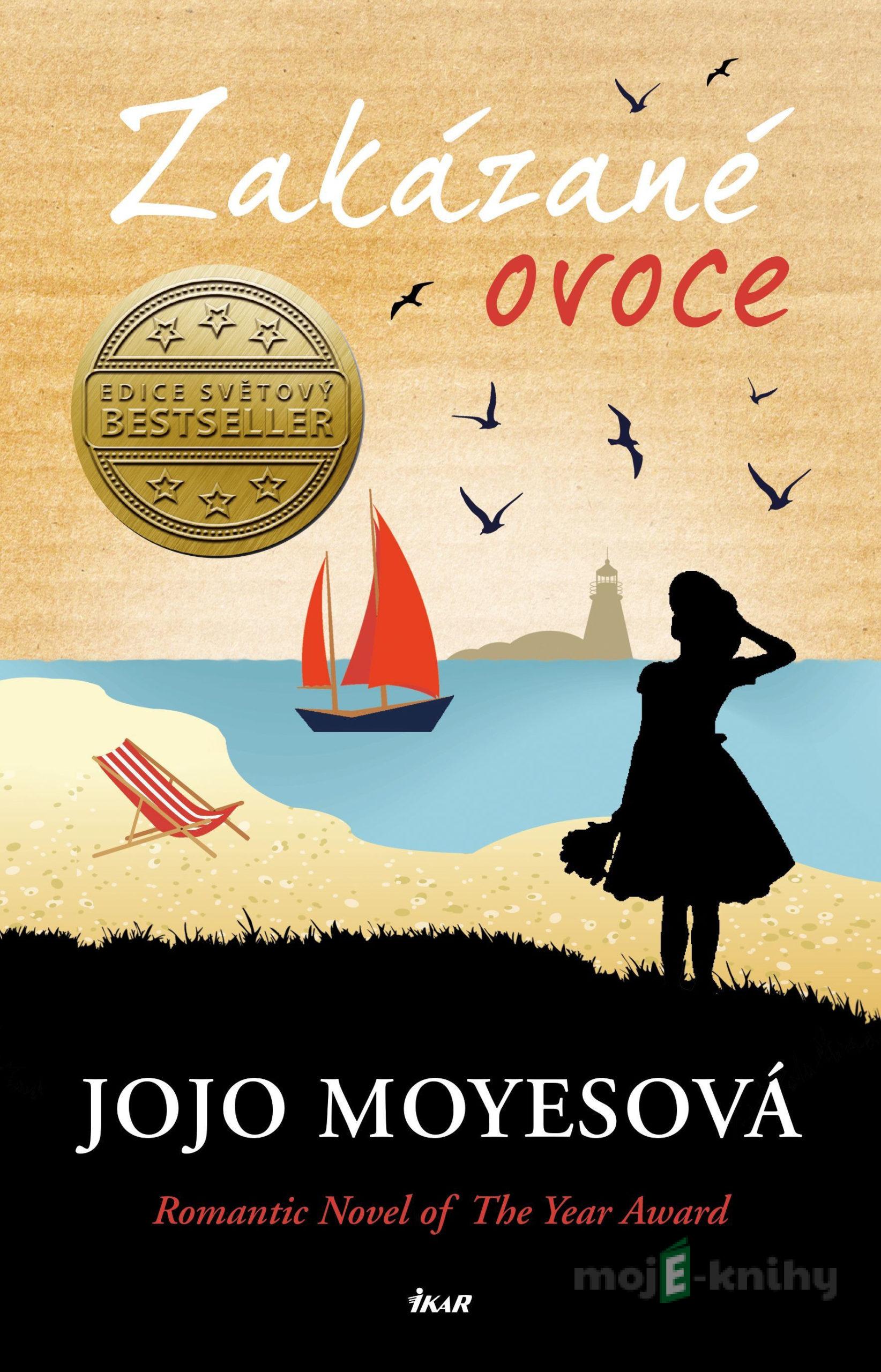 Zakázané ovoce - Jojo Moyes Zakázané ovoce - Jojo Moyes
