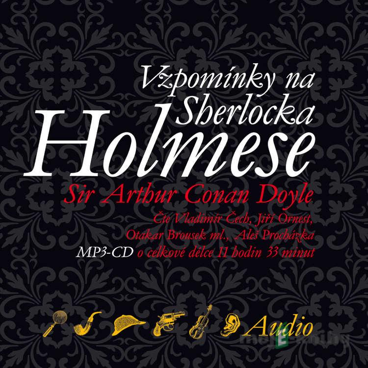 Vzpomínky na Sherlocka Holmese - Arthur Conan Doyle Vzpomínky na Sherlocka Holmese - Arthur Conan Doyle