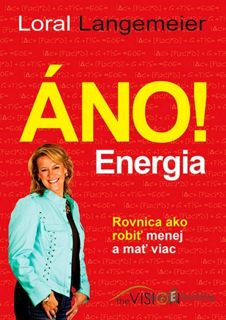 Áno! Energia - Loral Langemeier Áno! Energia - Loral Langemeier