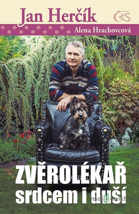 Zvěrolékař srdcem i duší - Jan Herčík, Alena Hrachovcová Zvěrolékař srdcem i duší - Jan Herčík, Alena Hrachovcová