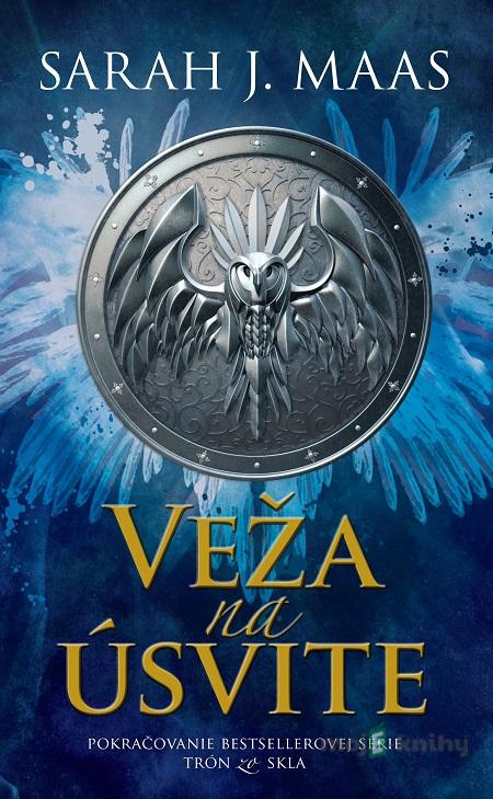 Veža na úsvite - Sarah J. Maas Veža na úsvite - Sarah J. Maas