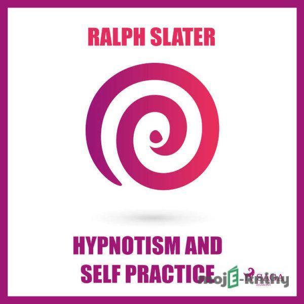 Hypnotism and Self Practice (EN) - Ralph Slater