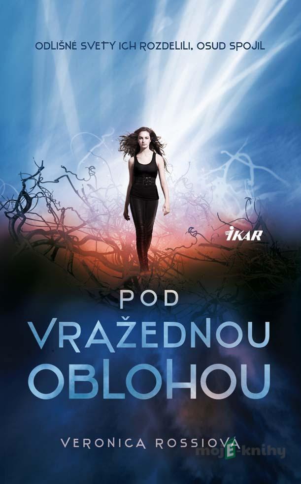Pod vražednou oblohou - Veronica Rossiová Pod vražednou oblohou - Veronica Rossiová
