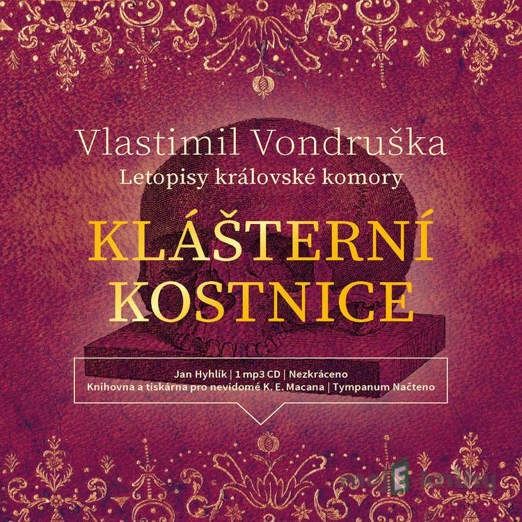 Klášterní kostnice - Vlastimil Vondruška Klášterní kostnice - Vlastimil Vondruška