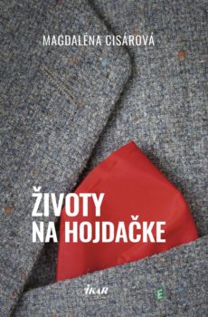 Životy na hojdačke - Magdaléna Cisárová