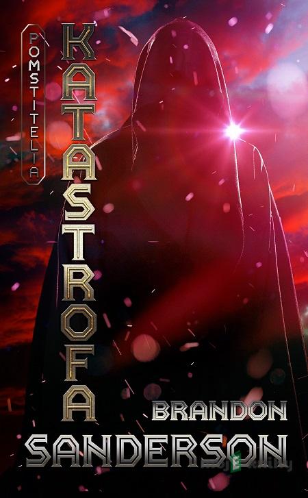 Katastrofa - Brandon Sanderson Katastrofa - Brandon Sanderson