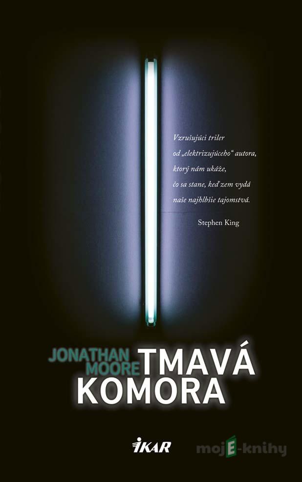 Tmavá komora - Jonathan Moore Tmavá komora - Jonathan Moore