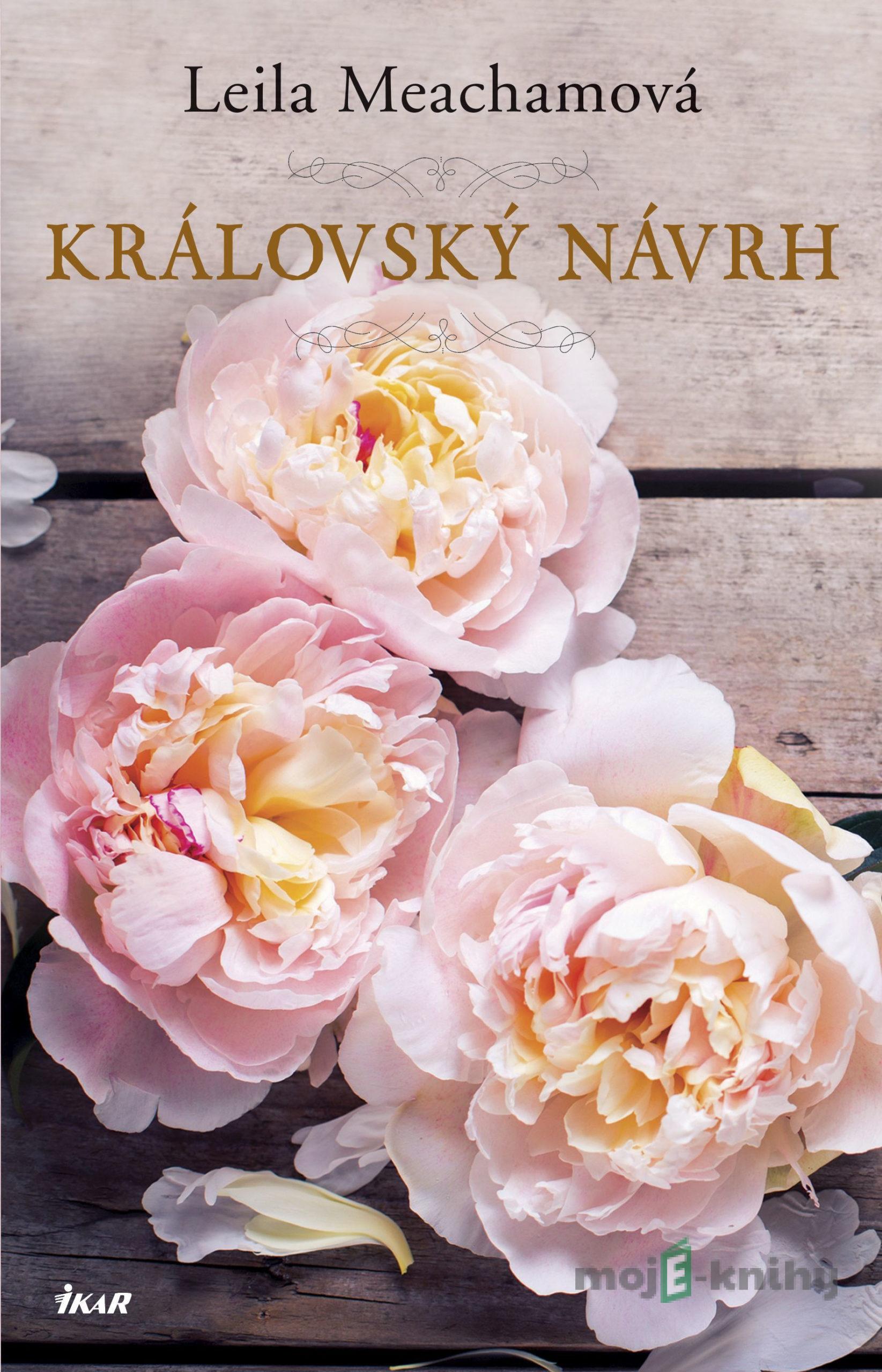 Královský návrh - Leila Meacham Královský návrh - Leila Meacham
