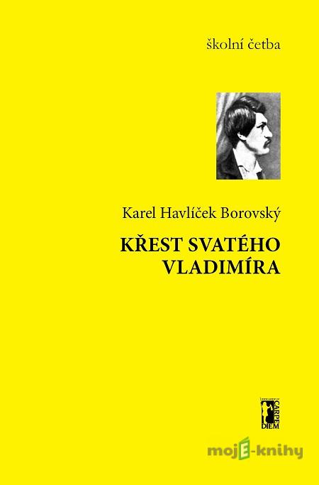 Křest svatého Vladimíra - Karel Havlíček Borovský Křest svatého Vladimíra - Karel Havlíček Borovský